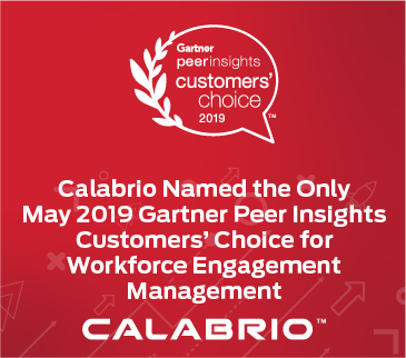 Calabrio Named the Only May 2019 Gartner Peer Insights Customers’ Choice for Workforce Engagement Management (WEM)
